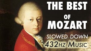 The Best Of Mozart  Slowed Down  432Hz  45 Hours [upl. by Yekcim632]