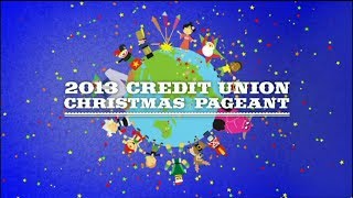 2013 Credit Union Christmas Pageant [upl. by King]