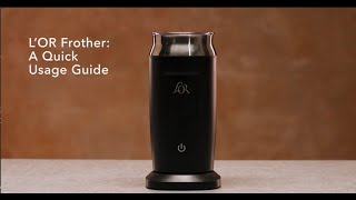 LOR Milk Frother A Quick Usage Guide [upl. by Naujled]