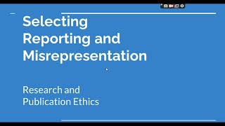 Selective Reporting and Misrepresentation of data Research and Publication ethics Phd coursework [upl. by Marc]